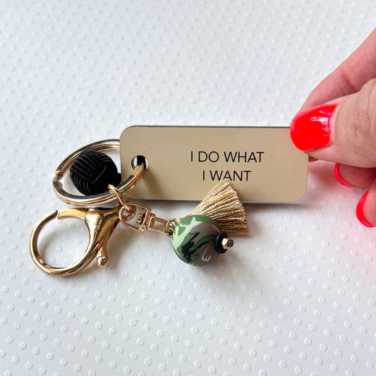 I DO WHAT I WANT